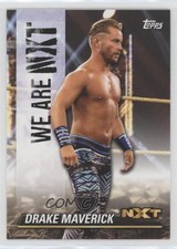 2021 Topps WWE NXT We Are NXT Drake Maverick #NXT-14 8qq