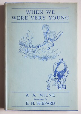 WHEN WE WERE VERY YOUNG / A.A. MILNE / HDBK WITH D/W  METHUEN 1947