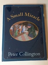 A Small Miracle by Collington, Peter Hardback Book The Fast Free Shipping