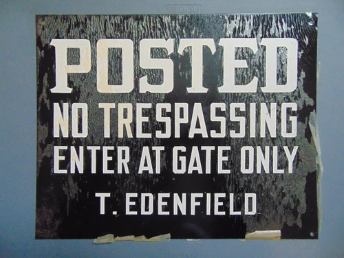 Vintage Posted No Trespassing Enter At Gate Only T. Edenfield Tin Tacker Sign