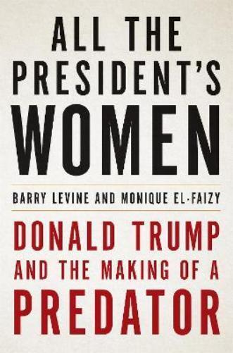 Thumbnail - Monique El-faizy Barry Levine All The President's Women (gebundene