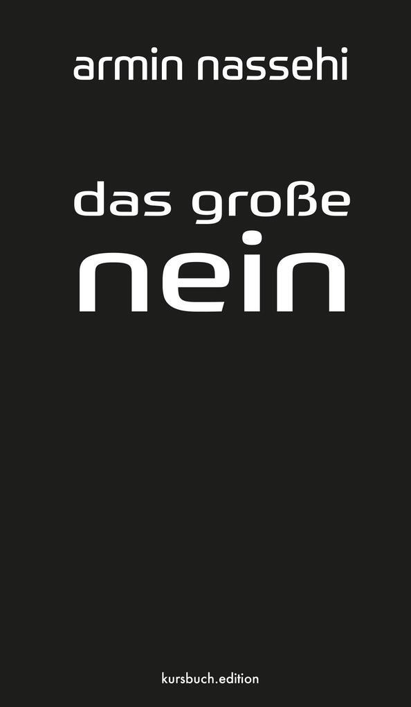 Thumbnail - Das Große Nein | Armin Nassehi | 2020 | Deutsch