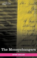 Upton Sinclair | The Moneychangers | Taschenbuch | Englisch (2009)