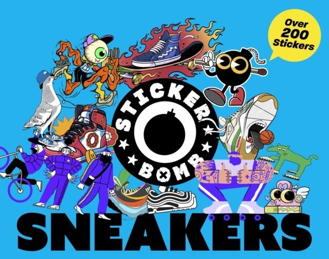 Stickerbomb Sneakers by Stickerbomb Paperback