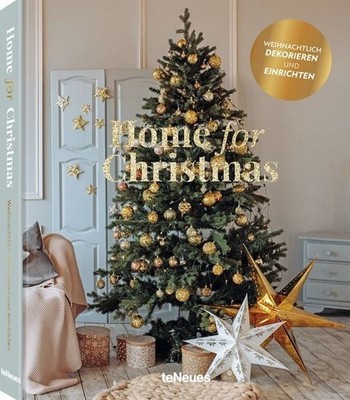 Home for Christmas Weihnachtlich dekorieren und einrichten