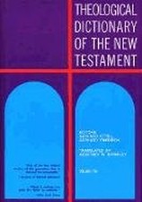 Theological Dictionary of the New Testam..., Kittel, G.