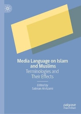 Media Language on Islam and Muslims - 9783031374616