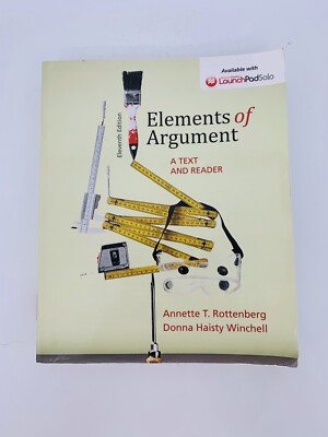 Elements of Argument A Text and Reader Annette T. Rottenberg 11th Edition