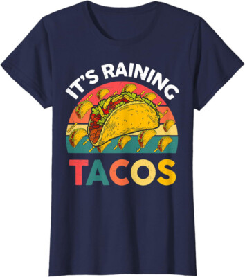 Its Raining Tacos Funny Mexican Food Graphic Tee Ladies' Crewneck T-Shirt