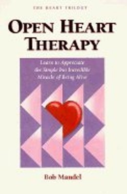 Open Heart Therapy Paperback Robert Steven, Mandel, Bob Mandel