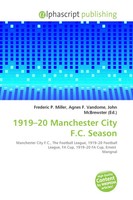 Frederic P. Miller (U. A.) | 1919-20 Manchester City F.C. Season | Taschenbuch