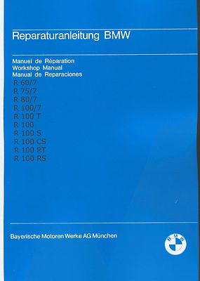 Reparaturanleitung BMW R 100 80 75 60 /7 ; R100 R80 R100RS R100S R100RT neu