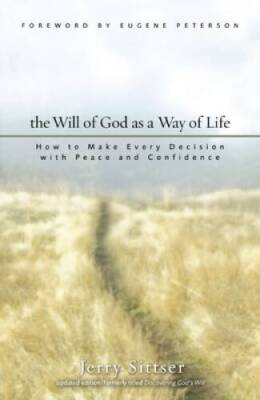 The Will of God as a Way of Life: How to Make Every Decision with Pe - VERY GOOD