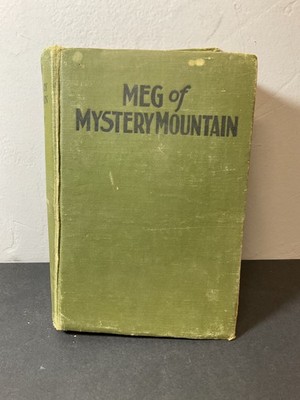 Vintage 1926 Meg of Mystery Mountain Grace May North Hardcover Book Juvenile