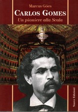 Carlos Gomes - Marcus Goes (Nuove Edizioni)