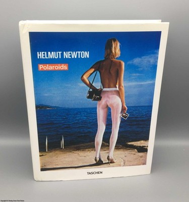 Helmut Newton Polaroids 1st Edition 2011