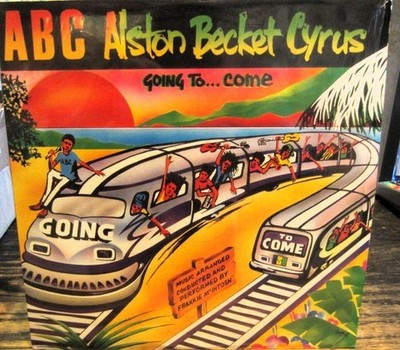 Alston Becket Cyrus (2) Going To Come PLUS Teaser 1990's Hip Hop / Reggae (P)