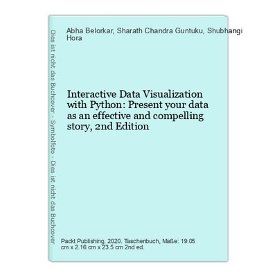Interactive Data Visualization with Python: Present your data as an effective an
