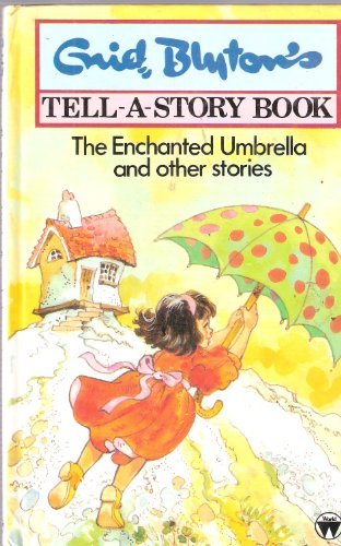 The Enchanted Umbrella and Other Stories-Enid Blyton