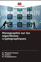 N. Magesh Kumar (U. A.) | Monographie Sur Les Algorithmes Cryptographiques