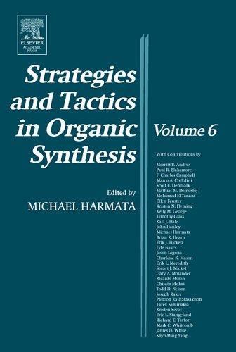 Strategies and Tactics in Organic Synthesis Harmata Hardback Volume 6
