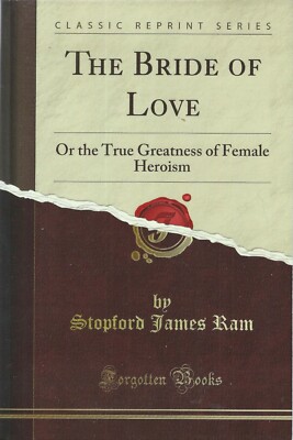 The Bride of Love, Stopford James Ram