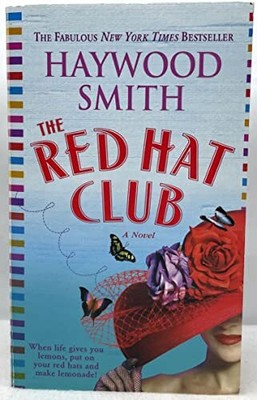 The Red Hat Club Rides Again, Smith, Haywood