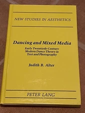 Dancing & Mixed Media Early 20th Century Modern Dance Theory Text & Photography