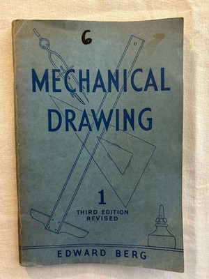 VTG 1954 Mechanical Drawing Third Edition Revised by Edward Berg