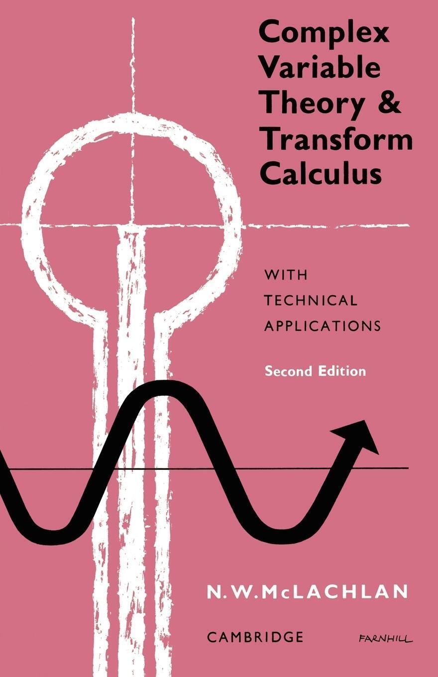 Thumbnail - Complex Variable Theory And Transform Calculus | M. W. Mclachlan |