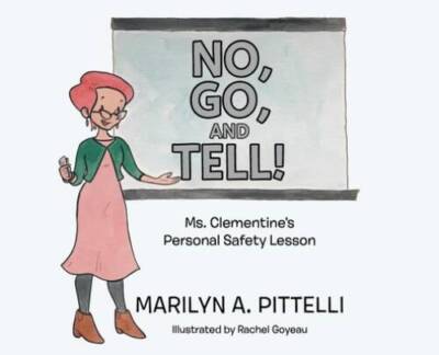 No, Go, and Tell: Ms Clementines Personal Safety Lesson - Hardcover - GOOD