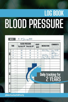 #ad #ad Blood Pressure Log Book: 2 Years of Daily Tracking and Monitoring at Home with P $14.79