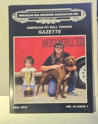 ADBA American Pit Bull Terrier Gazette Fall 2017 Vol 42 Issue 1 Mal Kant Knls