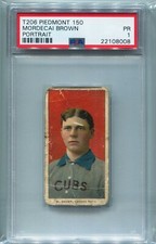 1909-11 T206 Piedmont 150 Mordecai Brown Portrait  PSA 1 HOF