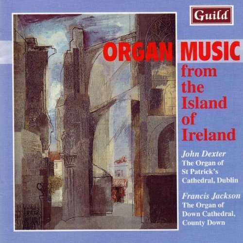 Dexter,John/Jackson,Fra Organ Music from Ireland (John Dexter, Francis Jack (CD)