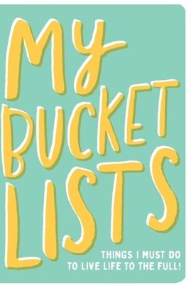 My Bucket Lists: Things I Must Do To Live ... by Allsorted Notebook / blank book