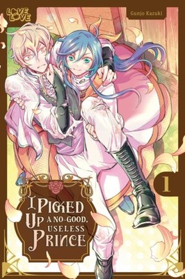 I Picked Up a No-Good, Useless Prince, Volume 1 by Gunjo Kazuki (Paperback Book)