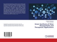 Green Synthesis Of Silver Nanoparticles And Therapeutic Applications Taschenbuch