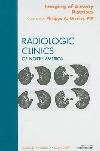 Imaging of Airway Diseases, An Issue of Radiologic Clinics of North… Volume 47-2