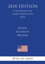 Human Reliability Program (Us Department Of Energy Regulation) (Doe) (2018 ...