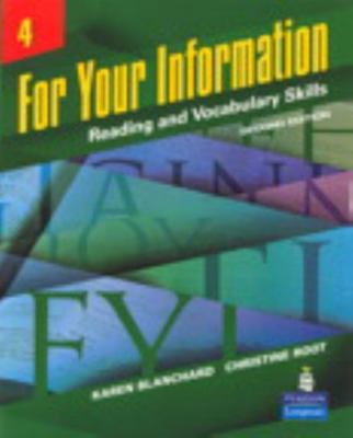 For Your Information 4 Vol. 4 : Reading and Vocabulary Skills by Christine ...