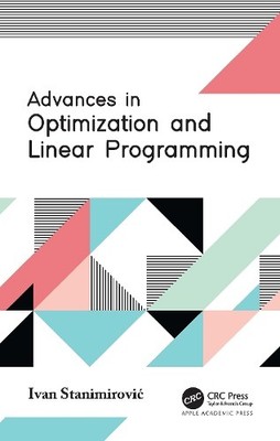 Advances in Optimization and Linear Programming - 9781774637401