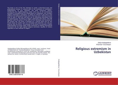 Religious extremism in Uzbekistan Zulfya Hodjageldieva
