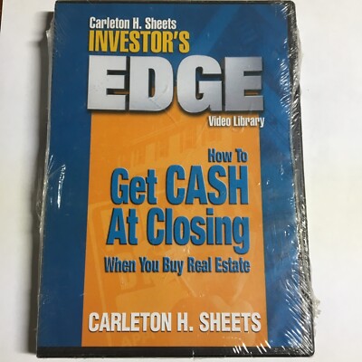 Carlton H. Sheets How to Get Cash at Closing Investor's Edge Library DVD