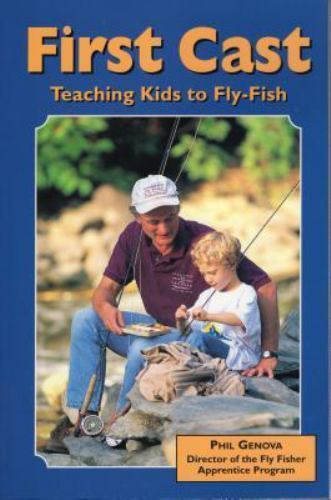 Teach A Kid To Fly Fish - Fly Fisherman