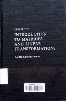 Introduction to matrices and linear transformations Daniel Talbot> Finkbeiner. 