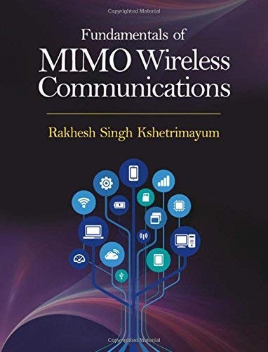 Fundamentals Of Mimo Wireless Communications-Rakhesh Singh Kshet