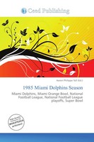 Aaron Philippe Toll | 1985 Miami Dolphins Season | Taschenbuch | Englisch (2026)
