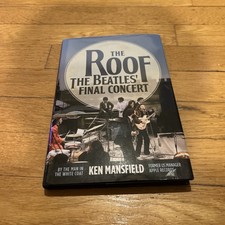 The Roof : The Beatles' Final Concert Hardcover Ken Mansfield