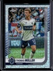2025 Topps Chrome MLS Soccer Mania Refractor Thomas Muller #97